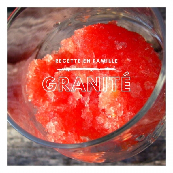 RECETTE DE LA SEMAINE - GRANITE AUX FRUITS