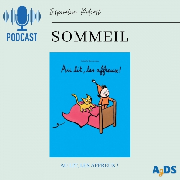 INSPIRATION PODCAST - AU LIT, LES AFFREUX !